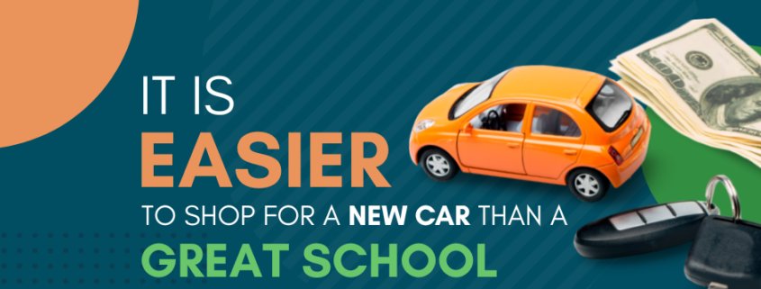 It is easier to shop for a new car than a great school